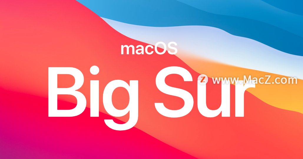 苹果 macOS Big Sur 11.3 开发者预览版 / 公测版 Beta 5 发布”