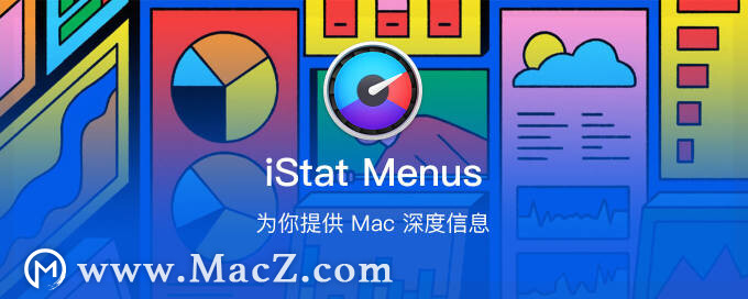 MacOS系统监测工具 iStat Menus 6—为你提供这些Mac深度消息”