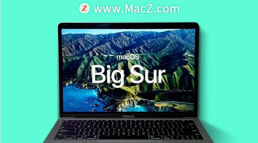 苹果发布 macOS Big Sur 11.2.2，防止MacBook被第三方不兼容底座损坏