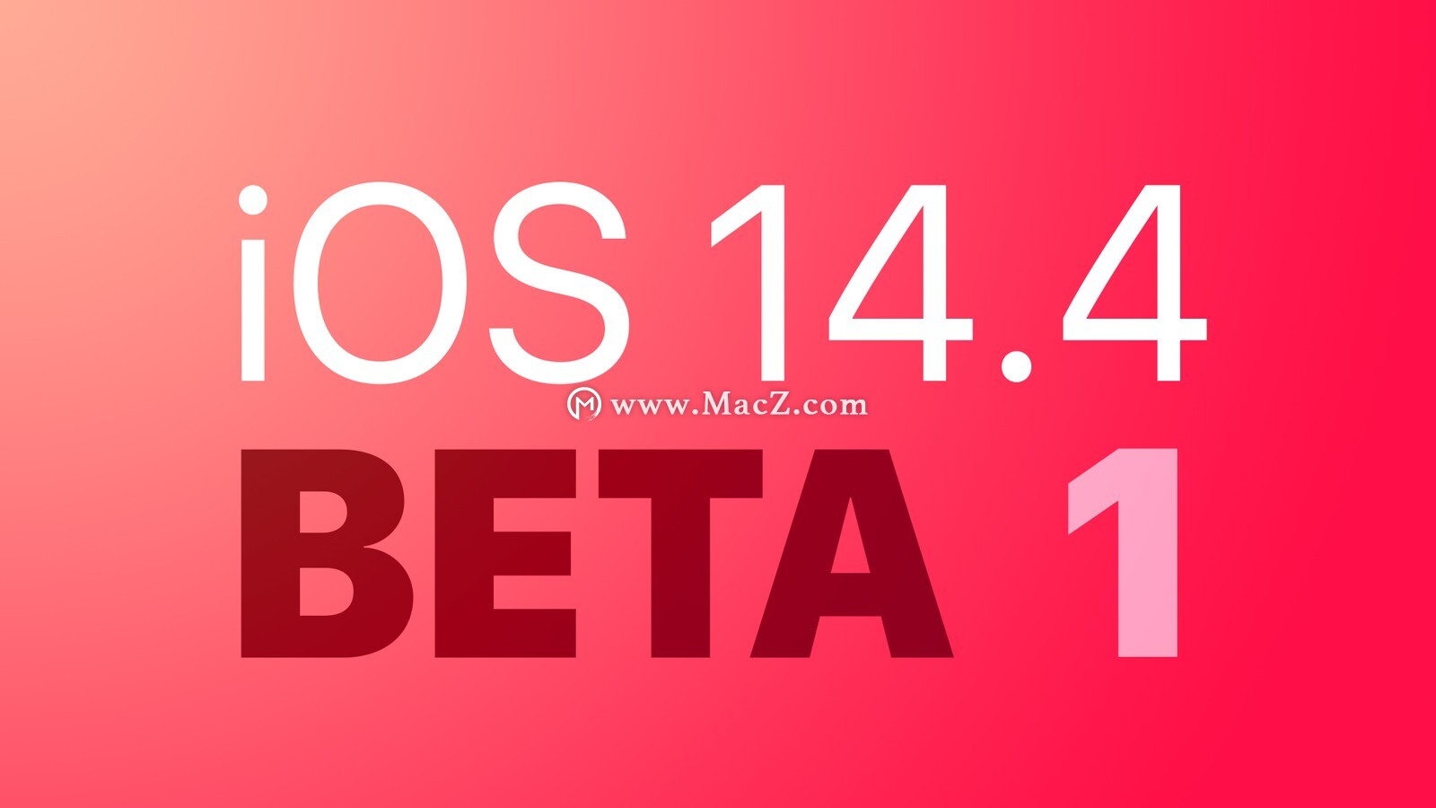 苹果发布 iOS 14.4/iPadOS 14.4/watchOS 7.3 开发者预览版 Beta”