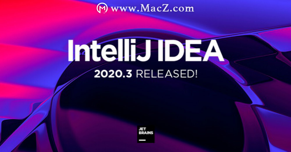 适配苹果 M1 Mac，JetBrains IntelliJ IDEA更新”