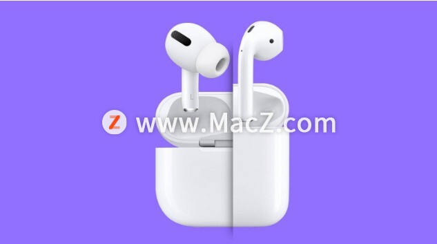 曝苹果今年发布AirPods 3 明年推出AirPods Pro 2”
