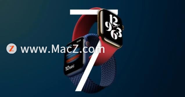 苹果Apple Watch Series 7手表新爆料:或采用更小的双面结构 S7 芯片”