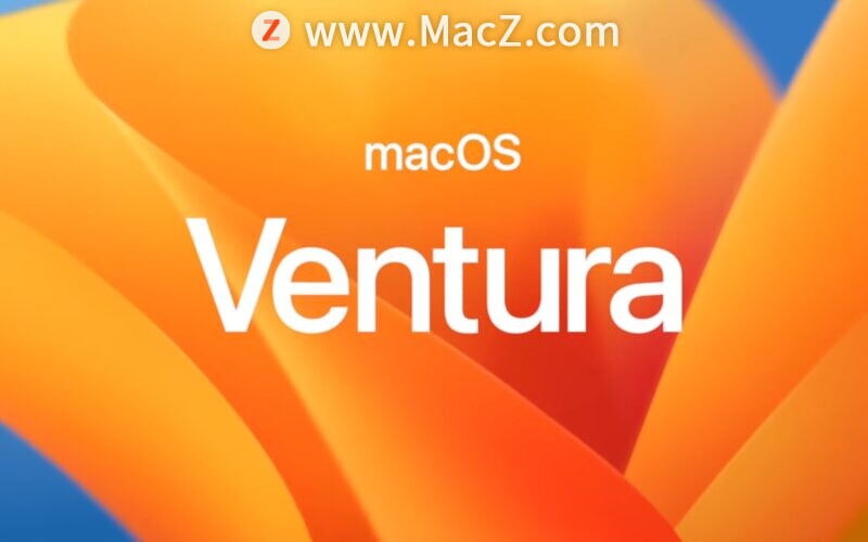 苹果推送macOS 13 Ventura正式版，你升级了吗”