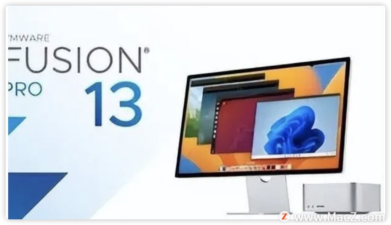 虚拟机软件VMware Fusion 13发布，增加了哪些新特性?”